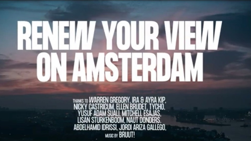 Nieuwe campagne  ‘Renew your view on Amsterdam' wil blik op hoofdstad verruimen